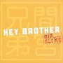 Hey,Brother