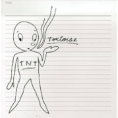 Tortoise『TNT』