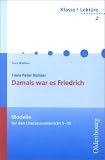 [Book] Klasse! Lektüre, Bd.2, Damals war es Friedrich