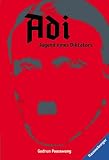 [B&uuml;cher] Adi: Jugend eines Diktators