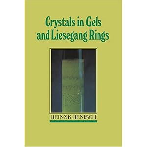 【クリックでお店のこの商品のページへ】Crystals in Gels and Liesegang Rings [ハードカバー]