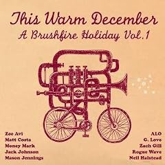 V.A. 『This Warm December (A Brushfire Holiday Vol.1)』