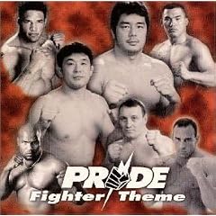 PRIDE�@-Fighter Theme-