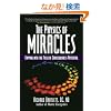 The Physics of Miracles: Tapping in to the Field of Consciousness Potential