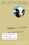 [Book]Peter Lovenheim Portrait of a Burger As a Young Calf: The Story of One Man, Two Cows, and the Feeding of a Nation