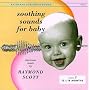 Soothing Sounds For Baby: Electronic Music By Raymond Scott, Vol. 3, 12 To 18 Months