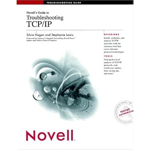 【クリックで詳細表示】Novell’s Guide to Troubleshooting TCP/IP [ペーパーバック]
