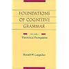 Foundations of Cognitive Grammar: Theoretical Prerequisites