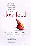 [Book] Slow Food: Collected Thoughts on Taste, Tradition, and the Honest Pleasures of Food