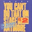 You Can't Do That on Stage Anymore 2