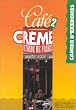 Cafe Creme: Cahier D'Exercices 2