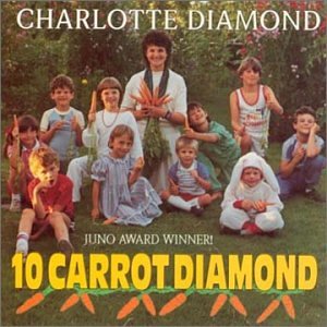 Ten Carrot Diamond~Charlotte Diamond~