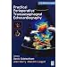 Practical Perioperative Transoesophageal Echocardiography: Text with CD-ROM, 1e