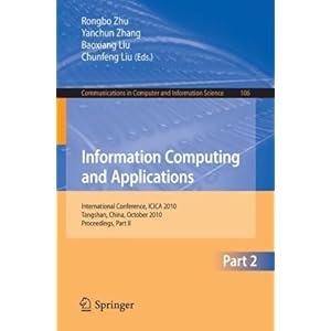 【クリックでお店のこの商品のページへ】Information Computing and Applications， Part II： International Conference， ICICA 2010， Tangshan， China， October 15-18， 2010. Proceedings， Part II (Communications in Computer and Information Science) [ペーパーバック]