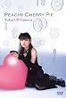 Peachy Cherry Pie [DVD]
