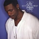 [Music] The Best of Keith Sweat: Make You Sweat