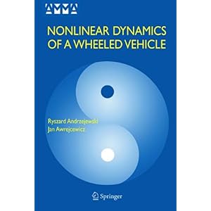 【クリックで詳細表示】Nonlinear Dynamics of a Wheeled Vehicle (Advances in Mechanics and Mathematics) [ペーパーバック]