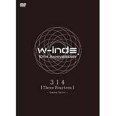 w-inds. 10th Anniversary 314 [Three Fourteen] -Limited Edition- [DVD]