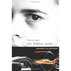 The Hidden Sense: Synesthesia in Art and Science (Leonardo Books)