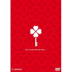 タイナカサチ「タイナカサチ LIVE 2007 ～Dear...～」