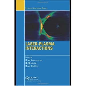 【クリックで詳細表示】Laser-Plasma Interactions (Scottish Graduate Series) [ハードカバー]