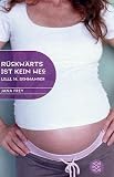 [B&uuml;cher] Rückwärts ist kein Weg: Lilli, 14, schwanger
