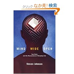 Mind Wide Open: Your Brain and the Neuroscience of Everyday Life