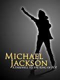  Michael Jackson: A Farewell to the King of Pop (Amazon.com Exclusive)