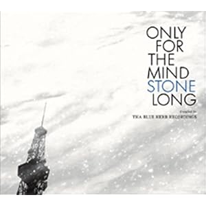 【クリックで詳細表示】ONLY FOR THE MIND STONE LONG [Compilation]