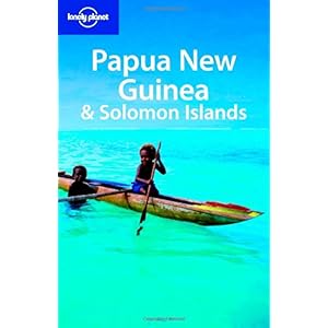 【クリックで詳細表示】Lonely Planet Papua New Guinea ＆ Solomon Islands [ペーパーバック]