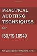 Practical Auditing Techniques for Iso/Ts-16949