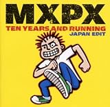 �x�X�g�E�I�u MXPX �e���E�C���[�Y�E�A���h�E�����j���O