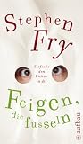 [B&uuml;cher] Feigen, die fusseln: Entfessle den Dichter in dir