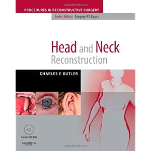 【クリックで詳細表示】Head and Neck Reconstructionwith DVD： A Volume in the Procedures in Reconstructive Surgery Series， 1e： Charles Butler MD： 洋書