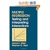 Multiple Regression: Testing and Interpreting Interactions