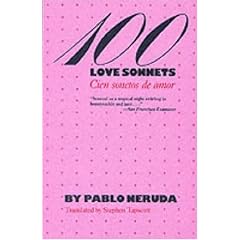 100 Love Sonnets/Cien Sonetos De Amor: Cien Sonetos De Amor (Texas Pan American Series)