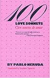100 Love Sonnets/Cien Sonetos De Amor: Cien Sonetos De Amor (Texas Pan American Series)