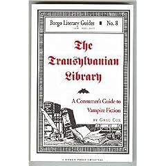 The Transylvanian Library: A Consumer's Guide to Vampire Fiction (Borgo Literary Guides)