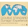 Sunaga t Experience DOUBLE STANDARD