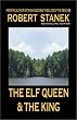 The Elf Queen and the King (Ruin Mist Tales Series)