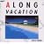 A LONG VACATION 20th Anniversary Edition