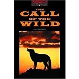 Call of the Wild (Oxford Bookworms Library)Jack London�ɂ��