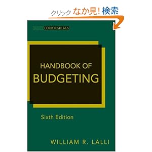 【クリックでお店のこの商品のページへ】Handbook of Budgeting (Wiley Corporate F&A): William R. Lalli: 洋書