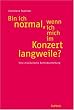 Bin ich normal, wenn ich mich im Konzert langweile?