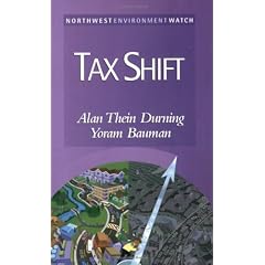 Tax Shift: How to Help the Economy, Improve the Environment, and Get the Tax Man Off Our Backs (New Report)