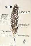 [Book] Our Story: Aboriginal Voices on Canada's Past