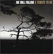 We Will Follow