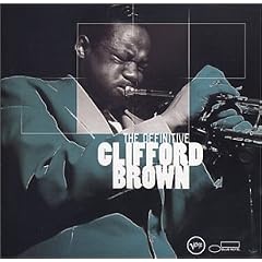 Definitive Clifford Brown