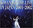 Koyanagi The Live In Japan 2001-2002
