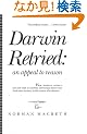 Darwin Retried an Appeal to Reason
